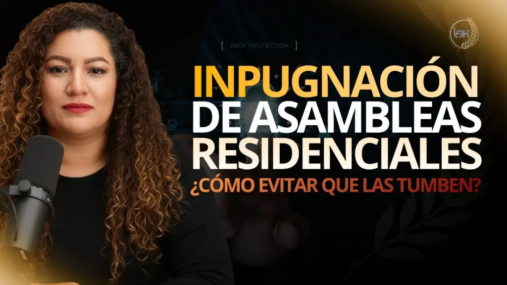 IMPUGNACIÓN DE ASAMBLEAS RESIDENCIALES