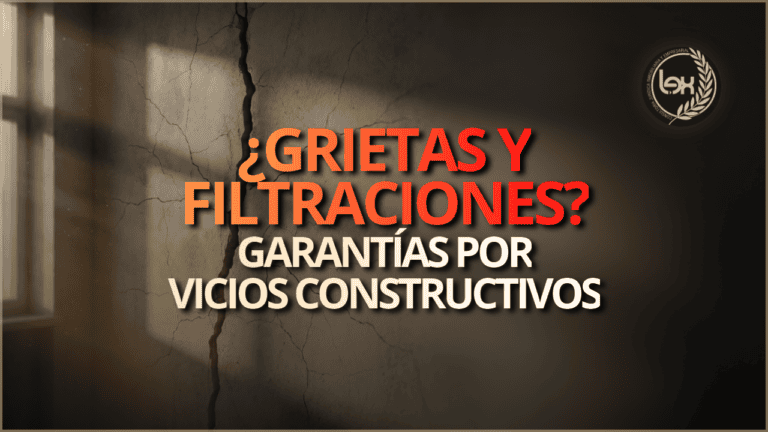 ¿Grietas y filtraciones?: garantías por vicios constructivos
